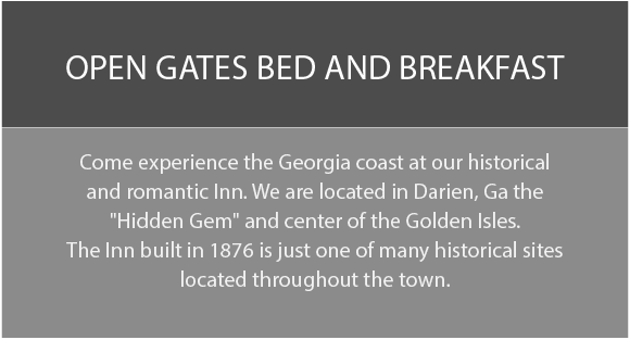 Come experience the Georgia coast at our historical and romantic Inn. We are located in Darien, Ga the 